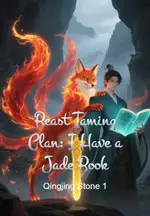 Beast Taming Clan: I Have a Jade Book