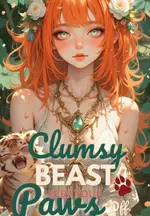 Clumsy Beast, Keep Your Paws Off