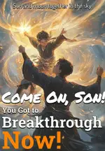 Come On, Son! You Got to Breakthrough Now!