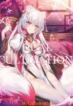 Dual Cultivation
