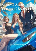 Extreme Almightiest Young Master