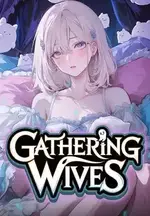 Gathering Wives with a System