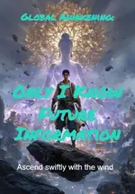 Global Awakening: Only I Know Future Information