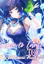 Guide to tame my villainous husbands