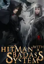 Hitman With A Badass System
