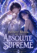 Infinite Mana: I Am The Absolute Supreme
