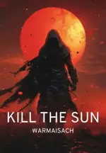 Kill the Sun