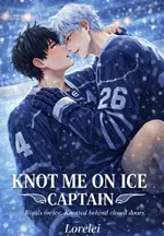 Knot me on ice, Captain(BL)
