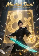 Martial Dao: I Can Enhance My Talents