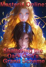 Masteria Online: Shattering the Dark God's Grand Scheme