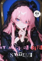 My Magical Girl System