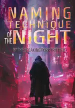Naming Technique of the Night