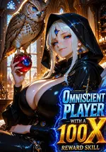 Omniscient Player With A 100x Reward Skill