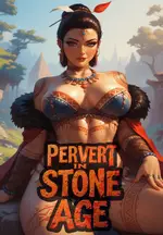 Pervert In Stone Age: Breaking Cavewomen with Modern Kinks