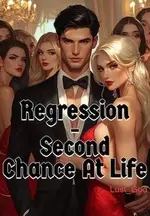 Regression - Second Chance At Life
