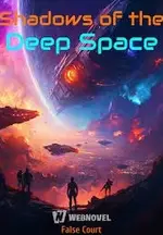 Shadows of the Deep Space