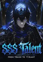 SSS Talent: From Trash to Tyrant