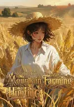 Starting from Mountain Farming and Hunting