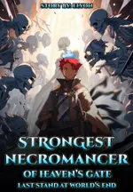 Strongest Necromancer Of Heaven's Gate