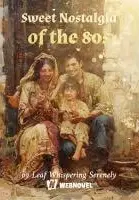 Sweet Nostalgia of the 80s