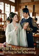 The Duke's Pampered Darling is So Scheming