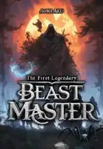 The First Legendary Beast Master