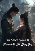 The Prince Wants to Assassinate Me Every Day