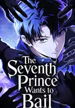 The Seventh Prince Wants to Bail