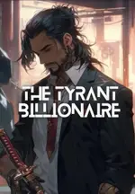 The Tyrant Billionaire