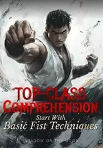 Top-Class Comprehension: Start with Basic Fist Techniques