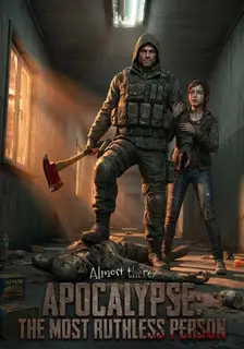 Apocalypse: the Most Ruthless Person