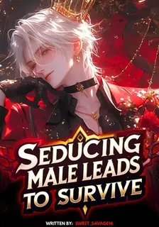 [BL] Seducing Male Leads To Survive As A Villain In A Novel