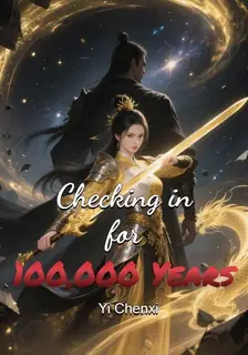Checking in for 100,000 Years