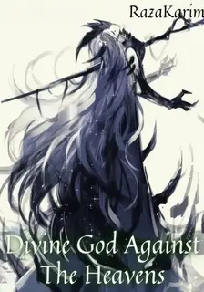 Divine God Against The Heavens
