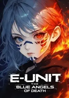 E-UNIT: The Blue Angels of Death.