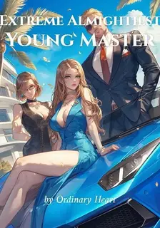 Extreme Almightiest Young Master