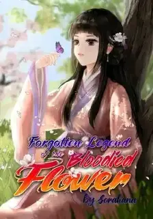Forgotten Legend of the Bloodied Flower