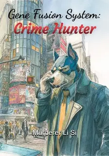 Gene Fusion System: Crime Hunter