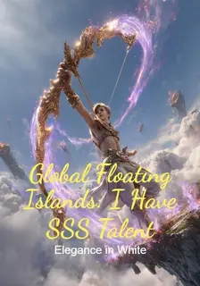 Global Floating Islands: I Have SSS Talent