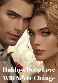 Hubby's Deep Love Will Never Change