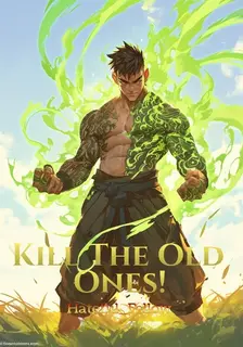 Kill The Old Ones!