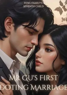 Mr Gu's First Doting Marriage