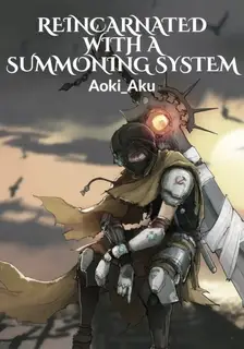Reincarnated With A Summoning System