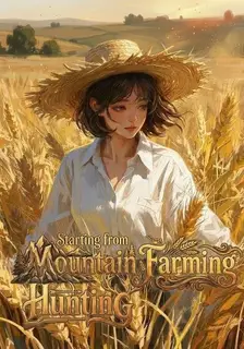 Starting from Mountain Farming and Hunting