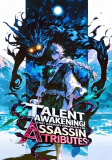 Talent Awakening! Every Legendary Summon Grants Me Assassin Attributes