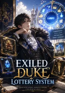 The Exiled Duke's Lottery system