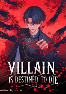 The Villain Is Destined to Die: But as the Creator, I know All Endings