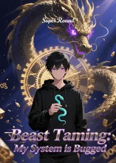 Beast Taming: My System is Bugged
