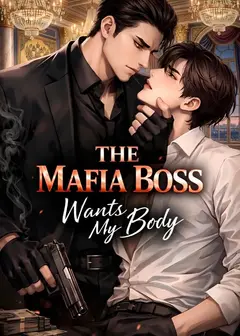 [BL] The Mafia Boss Wants My Body
