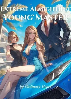 Extreme Almightiest Young Master